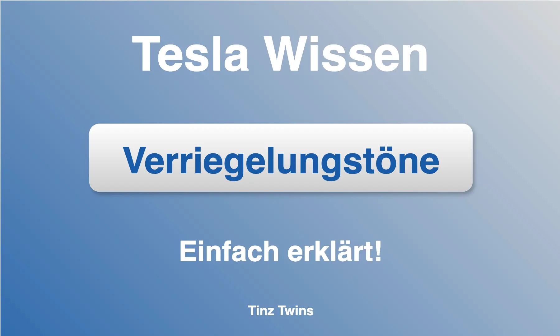 Tesla Verriegelungston ändern