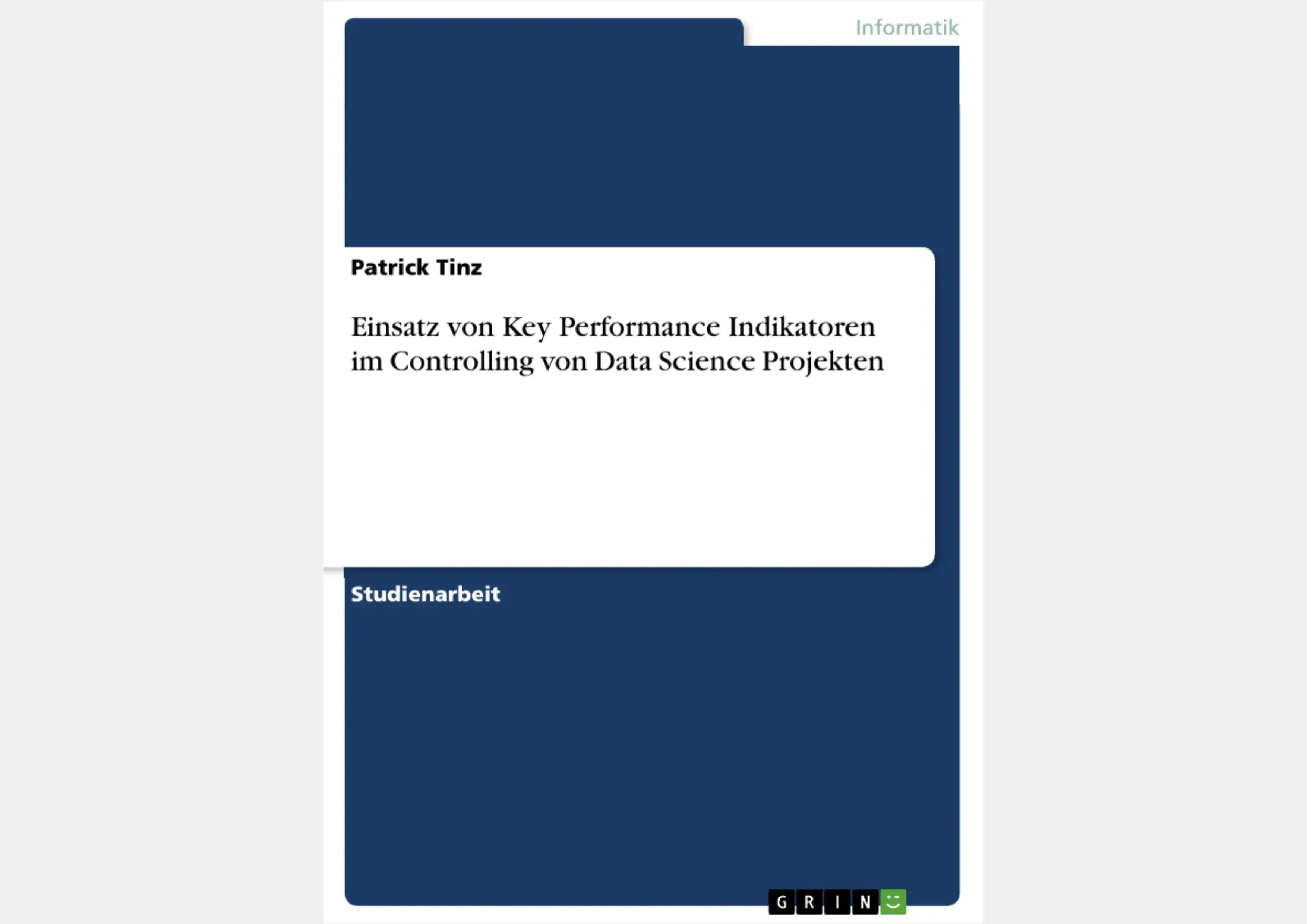 Einsatz von Key Performance Indikatoren im Controlling von Data Science Projekten
